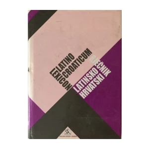 MILAN ŽEPIĆ : LATINSKO HRVATSKI RJEČNIK