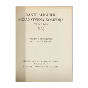 DANTE ALIGHIERI : BOŽANSTVENA KOMEDIJA : PAKAO ČISTILIŠTE RAJ I-III