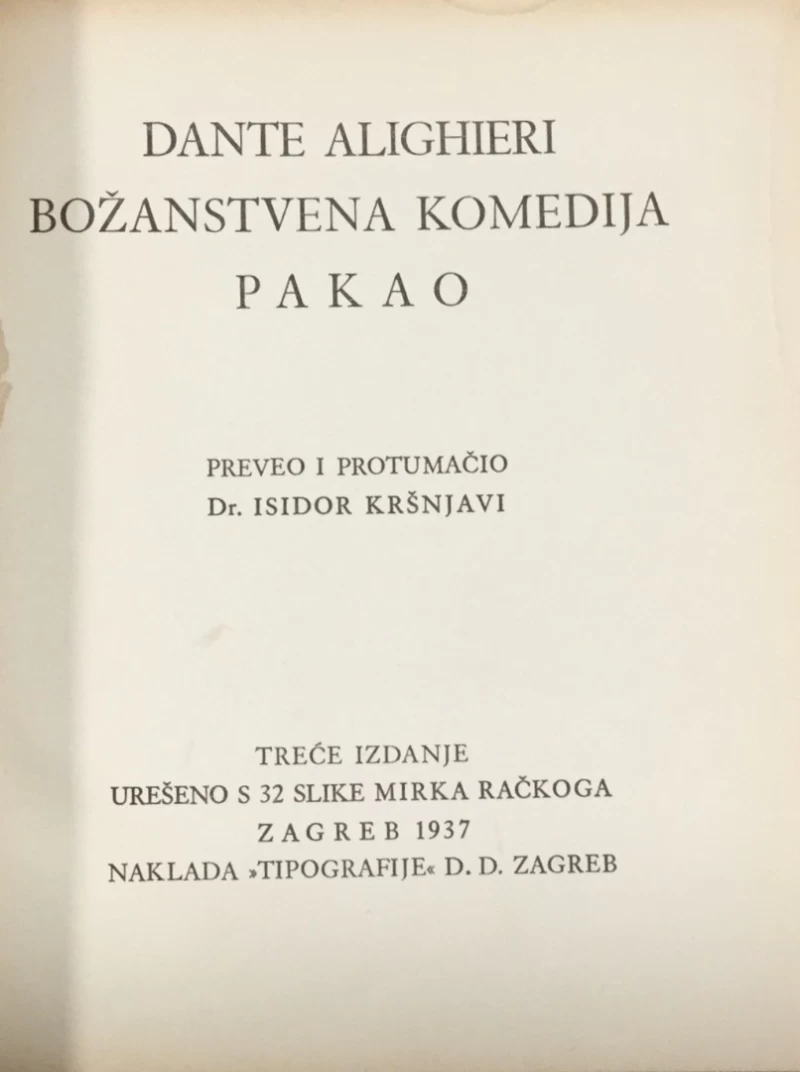 DANTE ALIGHIERI : BOŽANSTVENA KOMEDIJA : PAKAO ČISTILIŠTE RAJ I-III