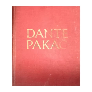 DANTE ALIGHIERI : BOŽANSTVENA KOMEDIJA : PAKAO ČISTILIŠTE RAJ I-III