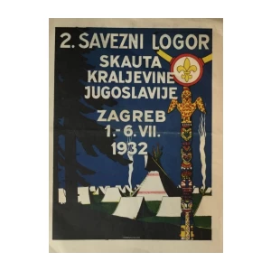2. SAVEZNI LOGOR SKAUTA KRALJEVINE JUGOSLAVIJE ZAGREB 1.-6. VII 1932 : STARI PLAKAT