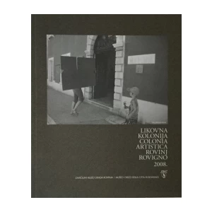 LIKOVNA KOLONIJA ROVINJ 2008. , KATALOG IZLOŽBE