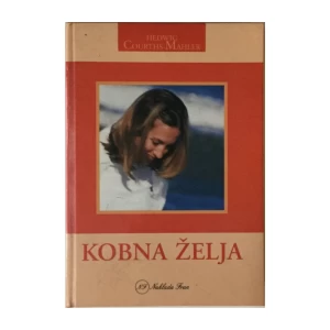 HEDWIG COURTHS MAHLER : KOBNA ŽELJA