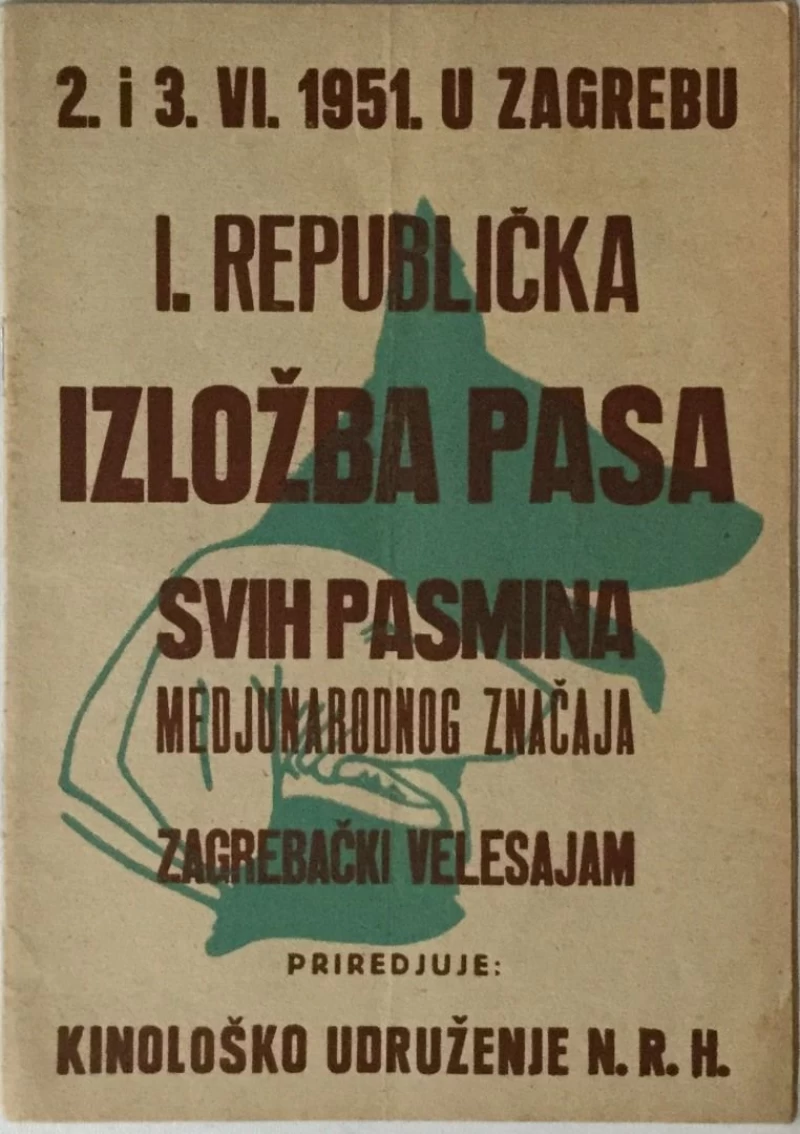 I. REPUBLIČKA IZLOŽBA PASA : SVIH PASMINA MEĐUNARODNOG ZNAČAJA 1951.