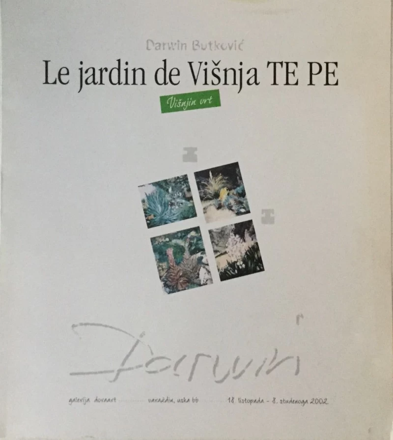 DARWIN BUTKOVIĆ : VIŠNJIN VRT , KATALOG IZLOŽBE