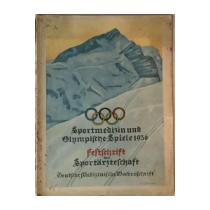 SPORTMEDIZIN UND OLYMPISCHE SPIELE 1936. : FESTSCHRIFT DER SPORTÄRZTESCHAFT