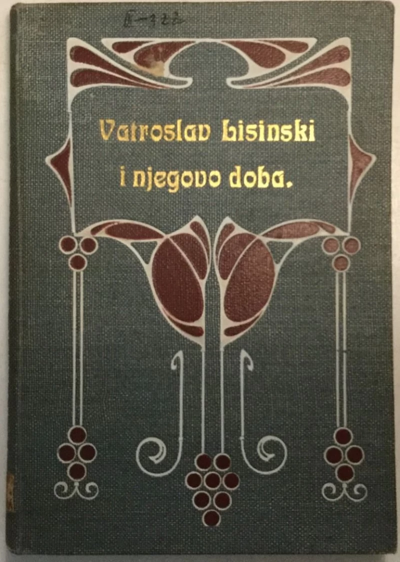FRANJO KS. KUHAČ : VATROSLAV LISINSKI I NJEGOVO DOBA