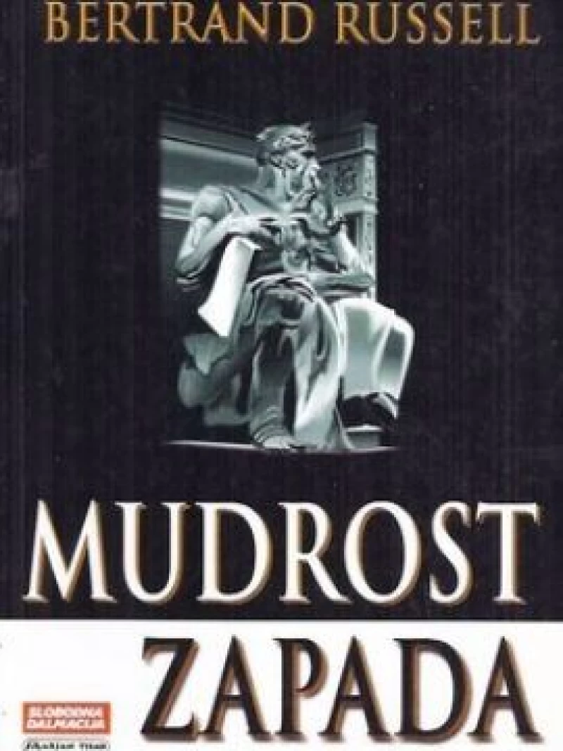 BERTRAND RUSSELL : MUDROST ZAPADA