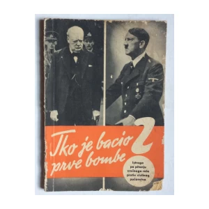 TKO JE BACIO PRVE BOMBE, DRUGI SVJETSKI RAT, NJEMAČKA RATNA PROPAGANDA
