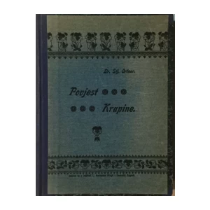 STJEPAN ORTNER : POVJEST GRADINE I TRGOVIŠTA KRAPINE