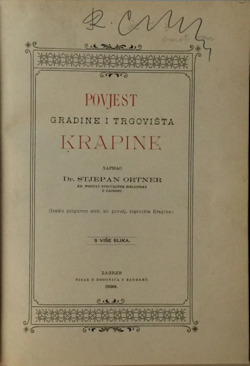 STJEPAN ORTNER : POVJEST GRADINE I TRGOVIŠTA KRAPINE