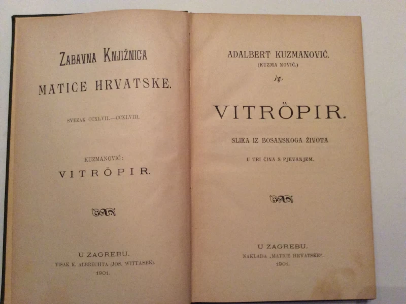 VITROPIR -  PJESME -   ADALBERT KUZMANOVIĆ - POEZIJA - 1901.  MATICA HRVATSKA  - SLIKA IZ NOSANSKOG ŽIVOTA - BOSNA 