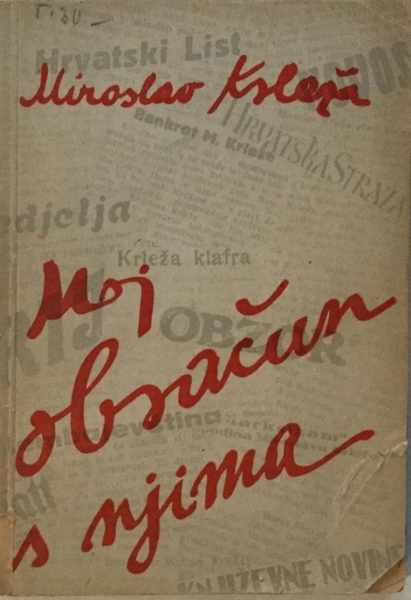 MIROSLAV KRLEŽA : MOJ OBRAČUN S NJIMA
