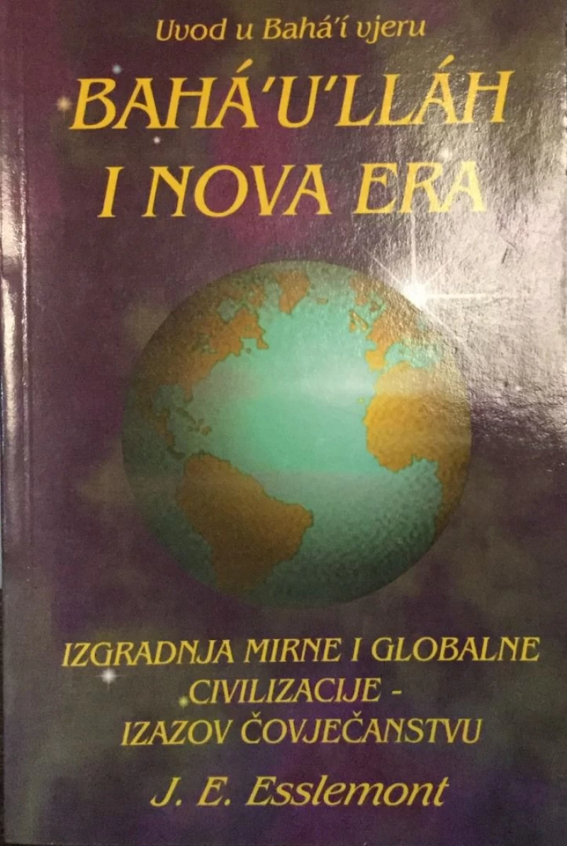 J. E. ESSLEMONT : BAHAULLAH I NOVA ERA