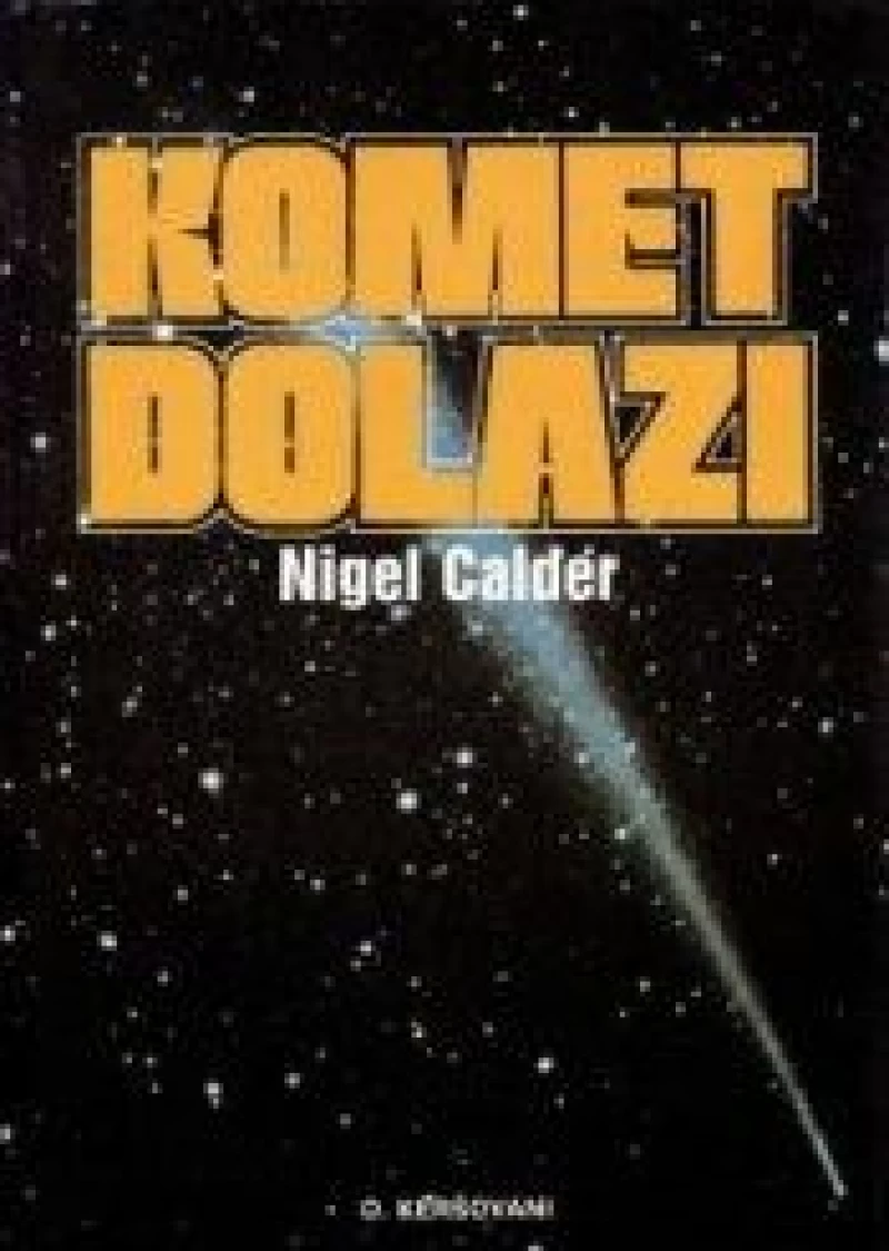 NIGEL CALDER : KOMET DOLAZI