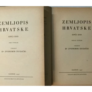 ZVONIMIR DUGAČKI : ZEMLJOPIS HRVATSKE I-II