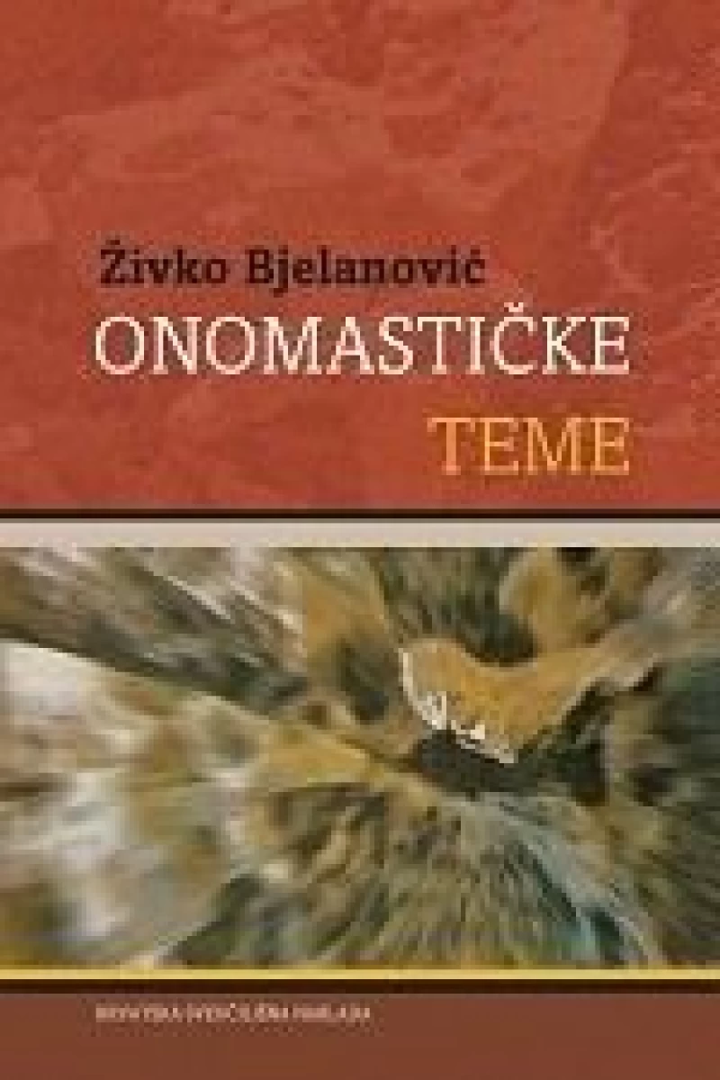 ŽIVKO BJELANOVIĆ : ONOMASTIČKE TEME