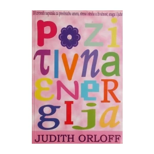 JUDITH ORLOFF : POZITIVNA ENERGIJA