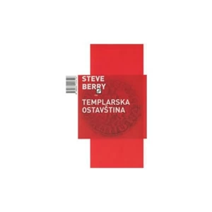 STEVE BERRY : TEMPLARSKA OSTAVŠTINA