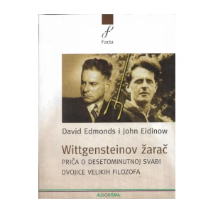 DAVID EDMONDS I JOHN EIDINOW : WITTGENSTEINOV ŽARAČ