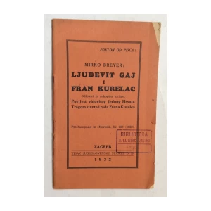 MIRKO BREYER, LJUDEVIT GAJ I FRAN KURELAC, ZAGREB, 1932