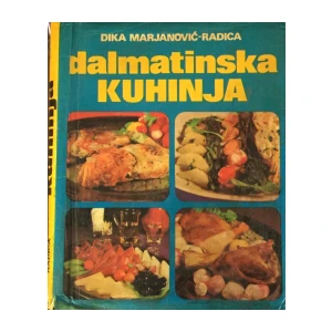 Dika Marjanović-Radica: Dalmatinska kuhinja