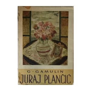 GRGA GAMULIN : JURAJ PLANČIĆ (život i djelo)