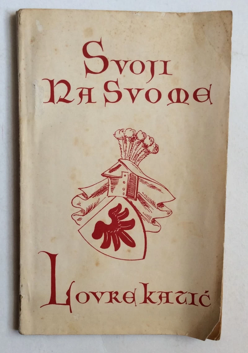 LOVRE KATIĆ, SVOJI NA SVOME, ZAGREB, 1922