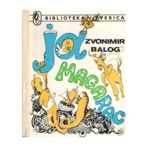 ZVONIMIR BALOG : JA MAGARAC