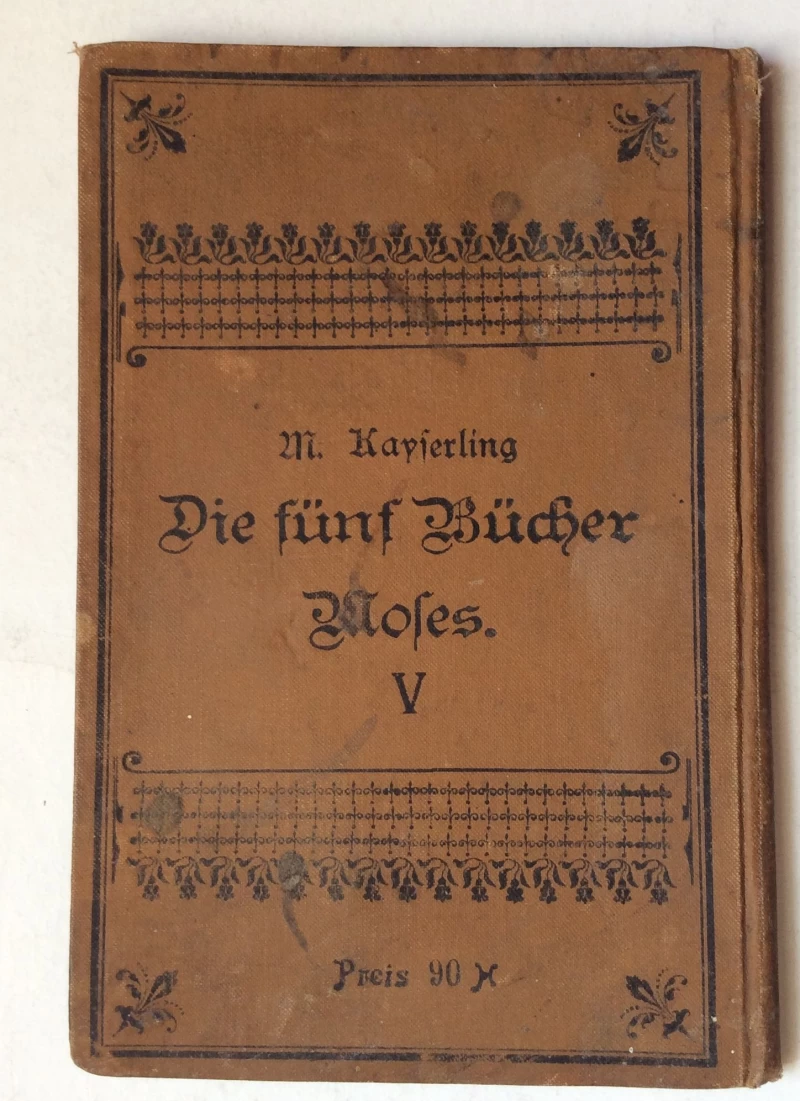 KAYSERLING, DIE FUNF BUCHER MOSES, V BAND PRAG, 1892