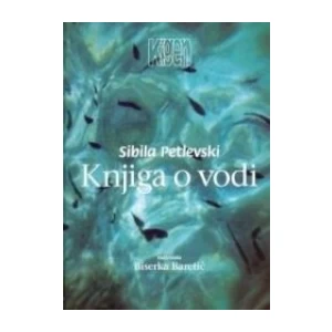 SIBILA PETLEVSKI : KNJIGA O VODI