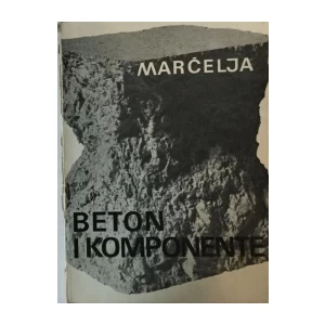 Vladimir Marčelja : Beton i komponente