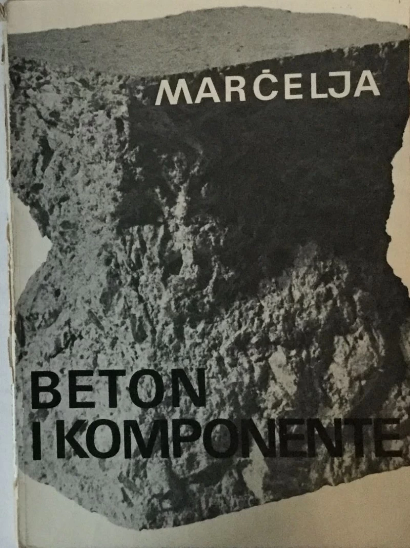 Vladimir Marčelja : Beton i komponente