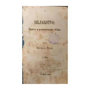 BOGOSLAV ŠULEK : BILJARSTVO Uputa u poznavanje bilja