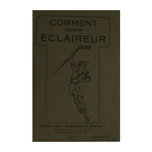 COMMENT DEVENIR ECLAIREUR