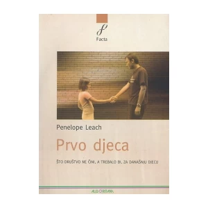 PENELOPE LEACH : PRVO DJECA