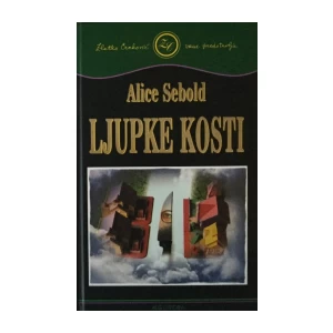 ALICE SEBOLD : LJUPKE KOSTI
