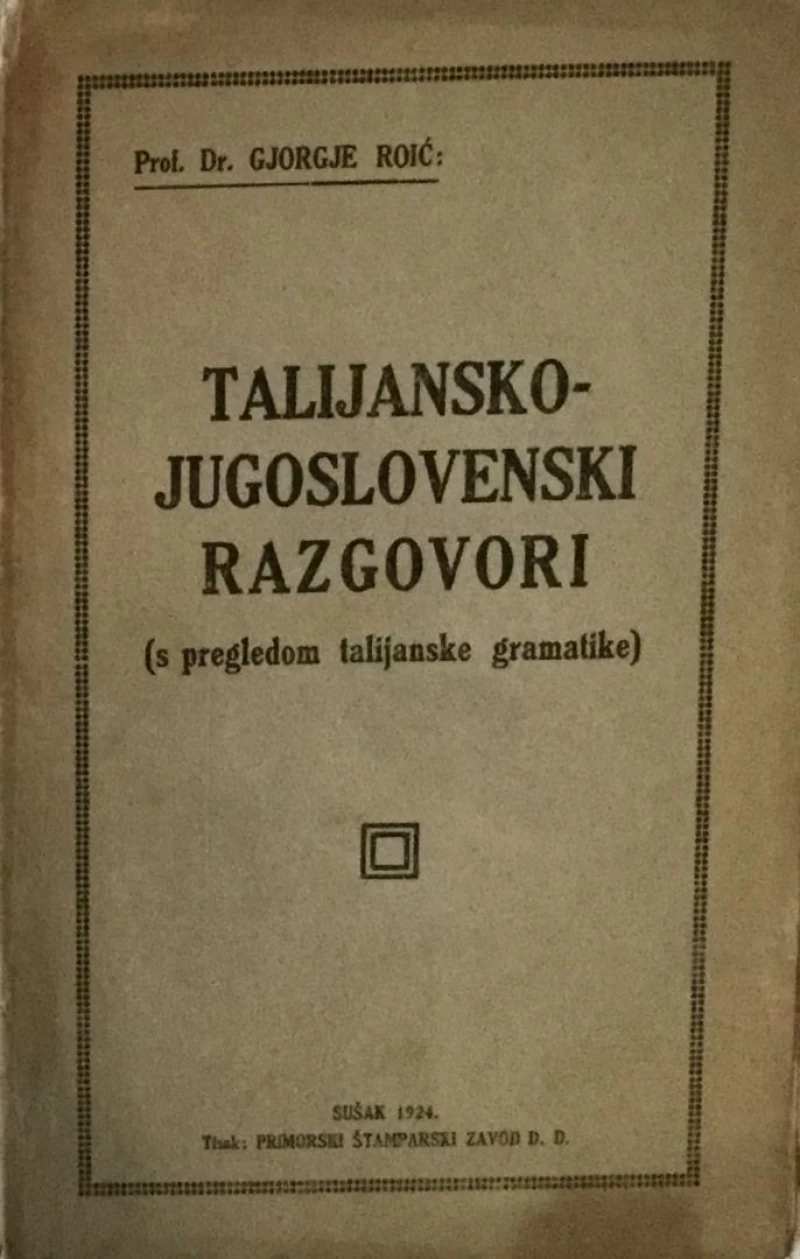 prof.dr. GJORGJE ROIĆ : TALIJANSKO - JUGOSLAVENSKI RAZGOVORI
