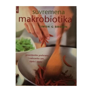 Simon G.brown: Suvremena Makrobiotika