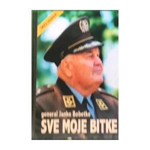 JANKO BOBETKO : SVE MOJE BITKE