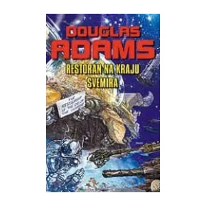 DOUGLAS ADAMS : RESTORAN NA KRAJU SVEMIRA