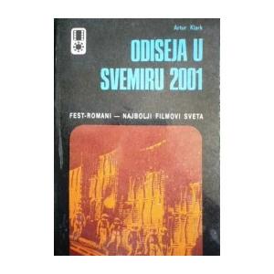 ARTUR KLARK : ODISEJA U SVEMIRU 2001