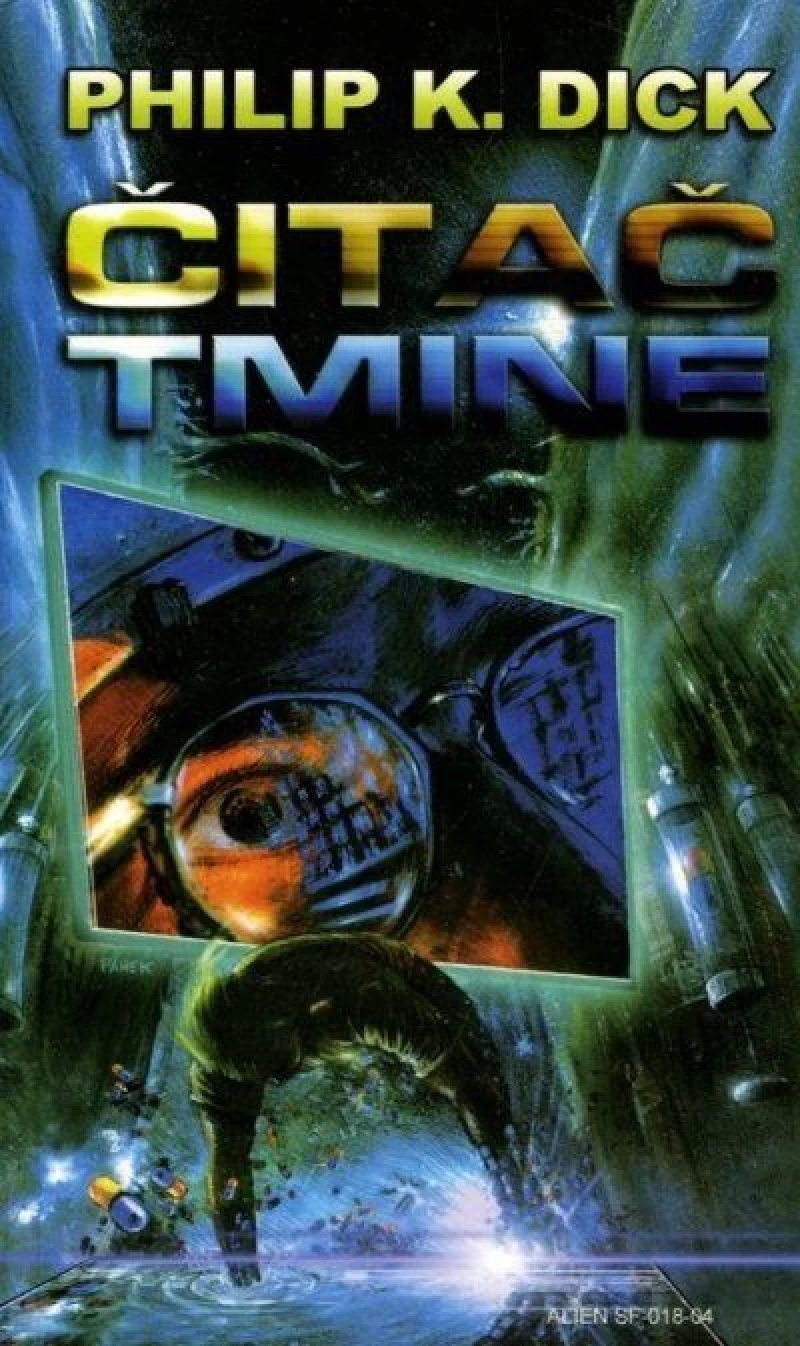 PHILIP K. DICK : ČITAČ TMINE