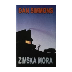DAN SIMMONS : ZIMSKA MORA