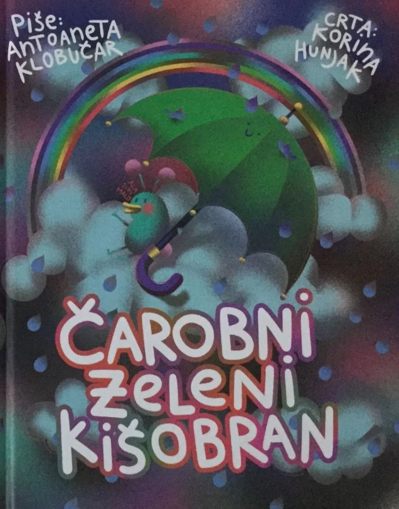 ANTOANETA KLOBUČAR : ČAROBNI ZELENI KIŠOBRAN
