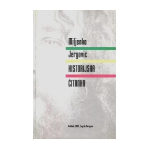MILJENKO JERGOVIĆ : HISTORIJSKA ČITANKA
