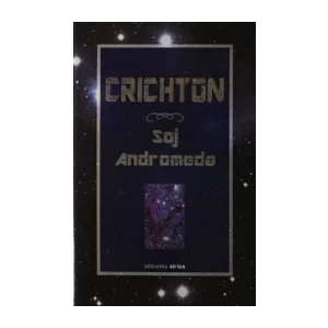 MICHAEL CRICHTON : SOJ ANDROMEDA