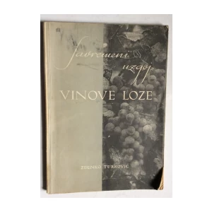 ZDENKO TURKOVIĆ, SAVREMENI UZGOJ VINOVE LOZE 