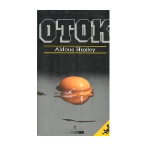 ALDOUS HUXLEY : OTOK