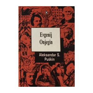 ALEKSANDAR SERGEJEVIČ PUŠKIN : EVGENIJ ONJEGIN